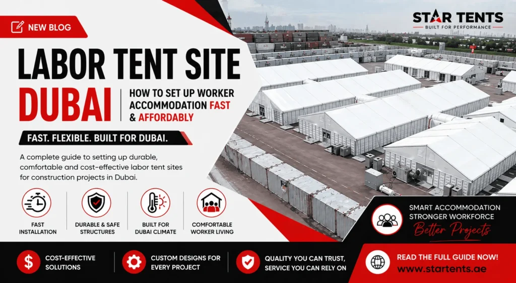 Labor Tent Site Dubai - Star Tents