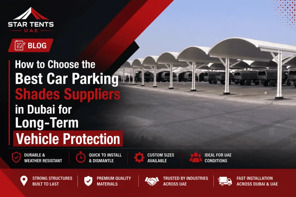 Choose Best car parking shades suppliers in dubai - Star Tents