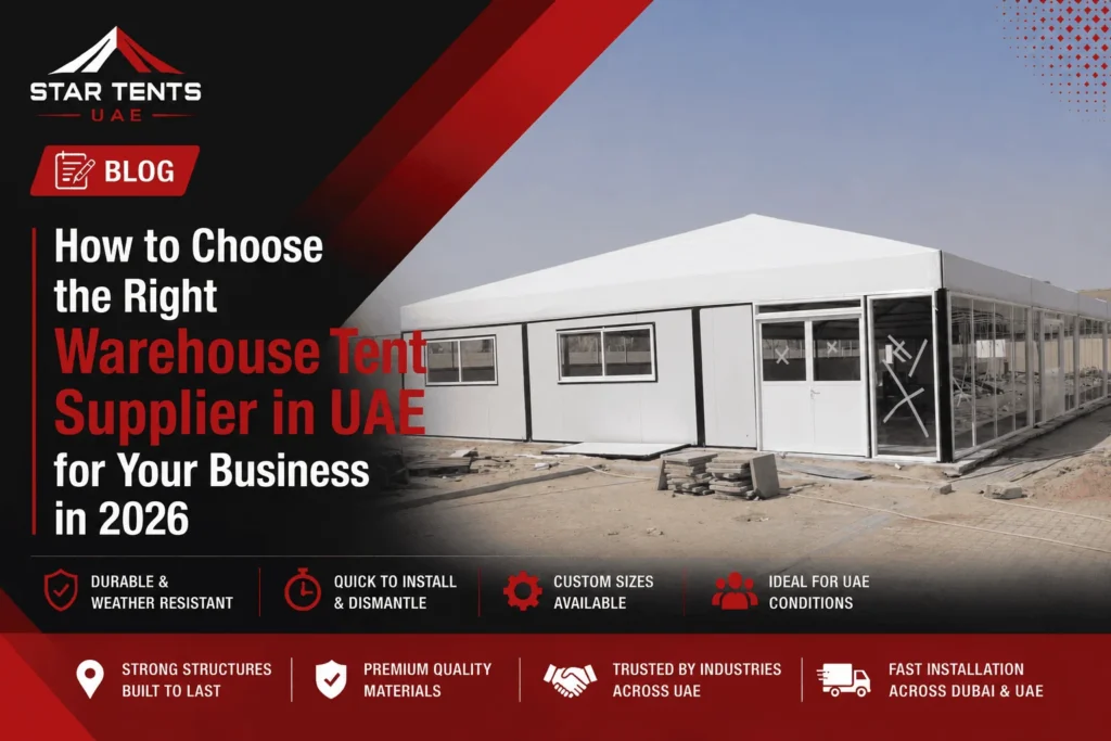 Choose Right Warehouse Tent Suppliers in UAE - Star Tents