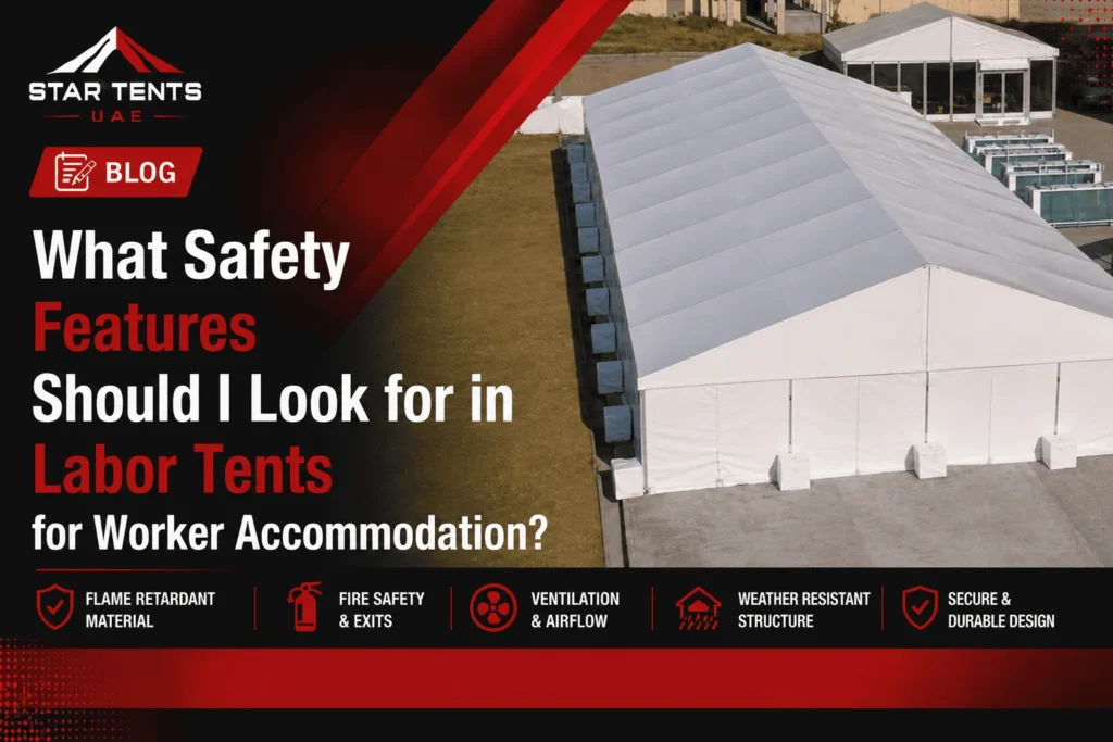 Labor Tents for Worker Accomodation - Star Tents
